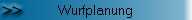 Wurfplanung